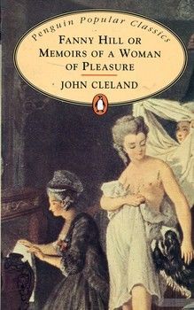 Fanny Hill: or Memoirs of A Woman of Pleasure