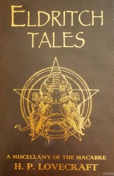 Eldritch Tales. A Miscellany Of The Macabre
