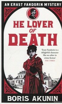 He Lover of Death: An Erast Fandorin Myster