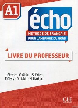 Echo A1 - pour l&#039;Amérique du Nord - Livre du professeur
