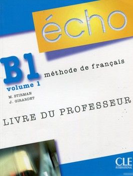 Écho B1 - Volume 1 - Livre du professeur