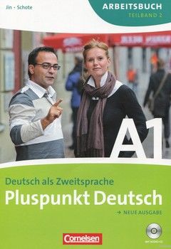 Pluspunkt Deutsch. Neue Ausgabe A1. Deutsch als Zweitsprache. Teilband 2. Arbeitsbuch (+ CD)