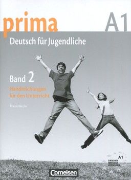 Prima A1. Deutsch fur Jugendliche. Band 2. Handreichungen fur den Unterricht