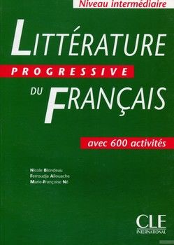 Littérature Progressive du Français - Livre de l&#039;élève - Niveau intermédiaire