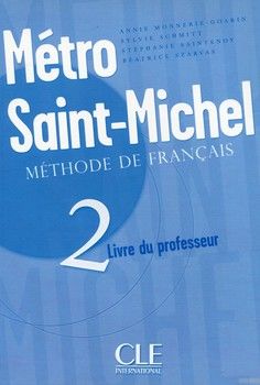 Métro Saint Michel 2 - Livre du professeur