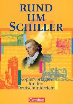 Rund um Schiller: Kopiervorlagen