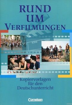 Rund um... Verfilmungen Kopiervorlagen fur den Deutschunterricht. Sekundarstufe I