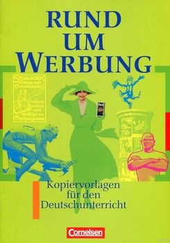 Rund um Werbung: Kopiervorlagen fur den Deutschunterricht