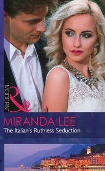 The Italian&#039;s Ruthless Seduction