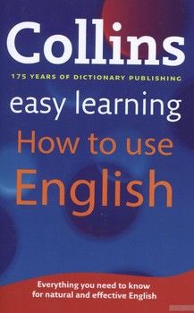 Collins Easy Learning. How to Use English
