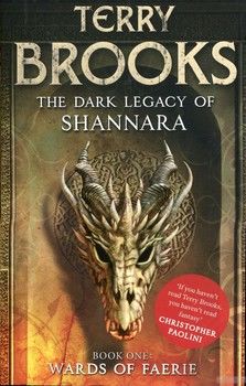 Dark Legacy of Shannara: Wards of Faerie (book 1)