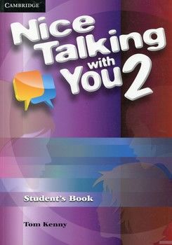 Nice Talking With You Level 2. Student&#039;s Book