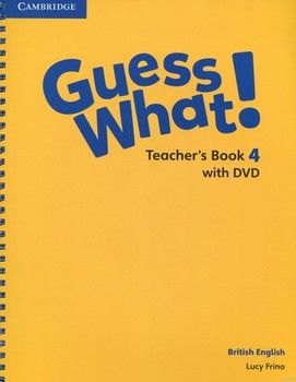 Guess What! Level 4. Teacher&#039;s Book (+ DVD)