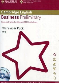 Cambridge English Business Preliminary. Past Paper Pack 2011 (BEC) (+ CD-ROM)