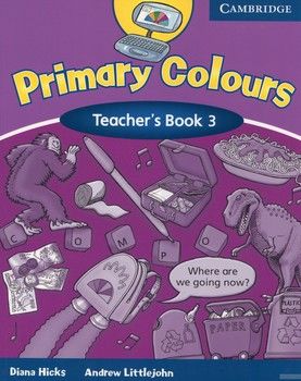 Primary Colours 3. Teacher&#039;s Book