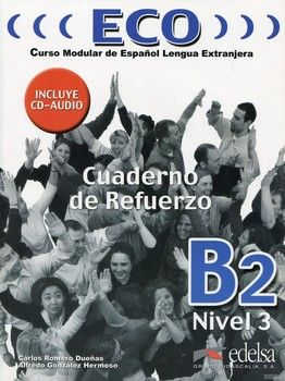 ECO B2 - CUADERNO REFUERZO(Spanish Edition) (+ CD ROM)