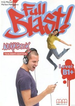 Full Blast! B1+. Workbook. Teacher&#039;s Edition