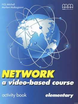 Network. A Video-based Course. Elementary. Activity Book