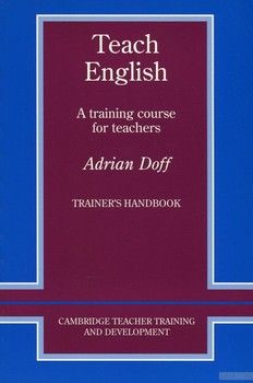 Teach English Trainer&#039;s Handbook. A Training Course for Teachers
