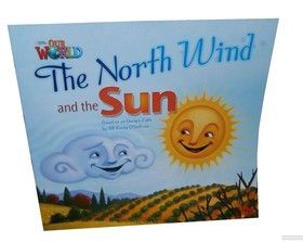 Our World Readers. The North Wind and The Sun. Big Book