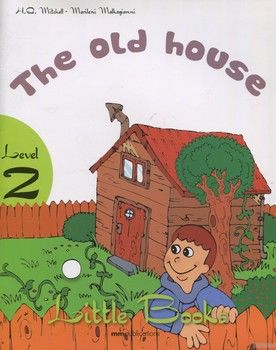 Little books. Level 2. The old house (+ CD)