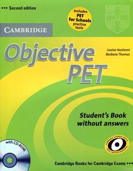Objective PET Second Edition. Student&#039;s Book without answers and Practice Test Booklet (+ CD-ROM)
