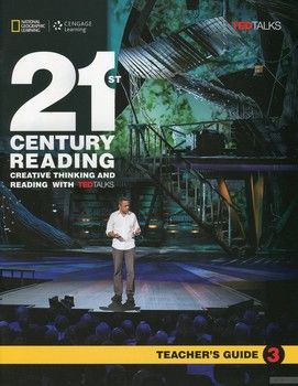 21st Century Reading 3. Teacher&#039;s Guide. Creative Thinking and Reading with TED Talks