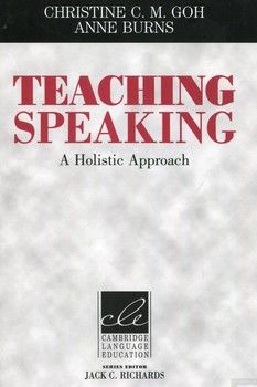 Teaching Speaking: A Holistic Approach (Cambridge Language Education)