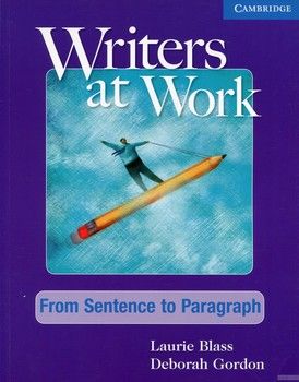Writers at Work: From Sentence to Paragraph Student&#039;s Book