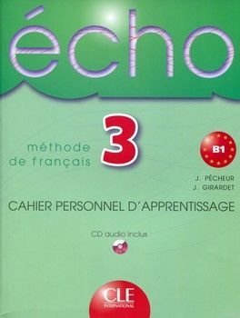 Echo: Cahier d&#039;Exercises 3 (French Edition) (+ CD Audio)