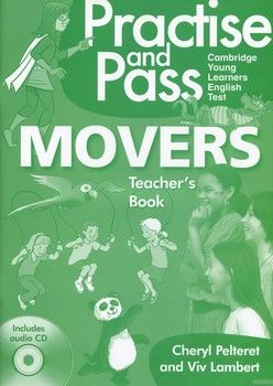 Practise &amp; Pass Mover Teachers Book (+ CD-ROM)