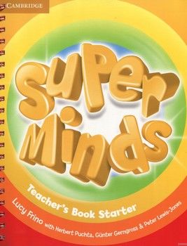 Super Minds. Teacher&#039;s Book Starter