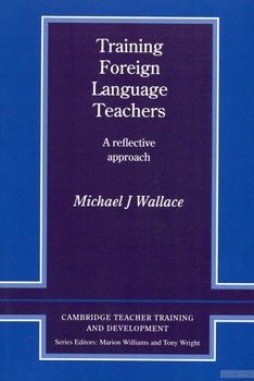 Training Foreign Language Teachers. A Reflective Approach