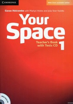 Your Space: Level 1: Teacher&#039;s Book (+ CD-ROM)