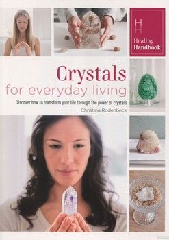 Crystals for Everyday Living