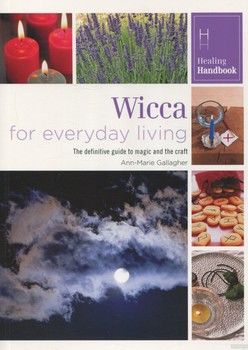 Wicca for Everyday Living