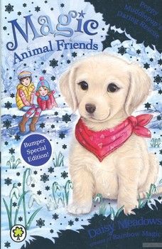 Special 1: Poppy Muddlepup&#039;s Daring Rescue (Magic Animal Friends)