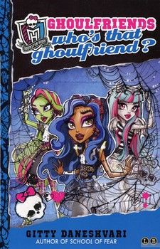 Monster High: Who&#039;s That Ghoulfriend?