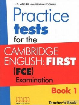 Practice Tests for the Cambridge English: First (FCE) Examination: Teacher&#039;s Book: Book 1