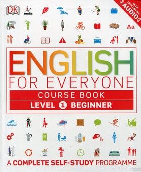 English for Everyone. Beginner Level 1 Course Book. A Complete Self-Study Programme