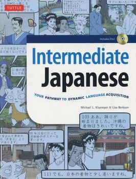 Intermediate Japanese. Your Pathway to Dynamic Language Acquisition (+ MP3 disc)