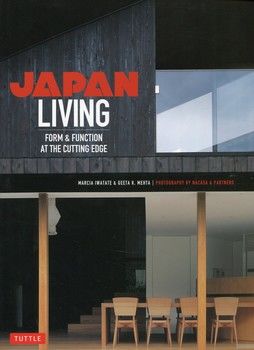 Japan Living: Form &amp; Function at the Cutting Edge