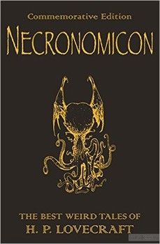 Necronomicon. The Best Weird Tales of H.P. Lovecraft