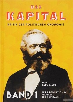 Das Kapital: Kritik der politischen Okonomie: Band 1 / Капитал. Критика политической экономии. Том 1