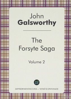 The Forsyte Saga: Volume 2