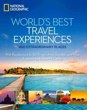 World&#039;s Best Travel Experiences: 400 Extraordinary Places