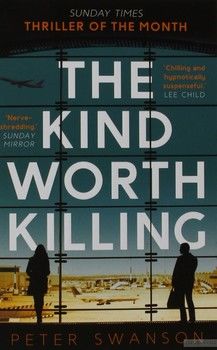 The Kind Worth Killing