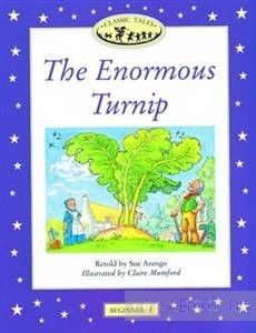 Classic Tales Beginner 1. The Enormous Turnip