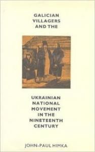 Galician Villagers and the Ukrainian National Movement in the Nineteenth Century (англ.)