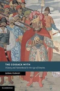The Cossack Myth. History and Nationhood in the Age of Empires (англ.)